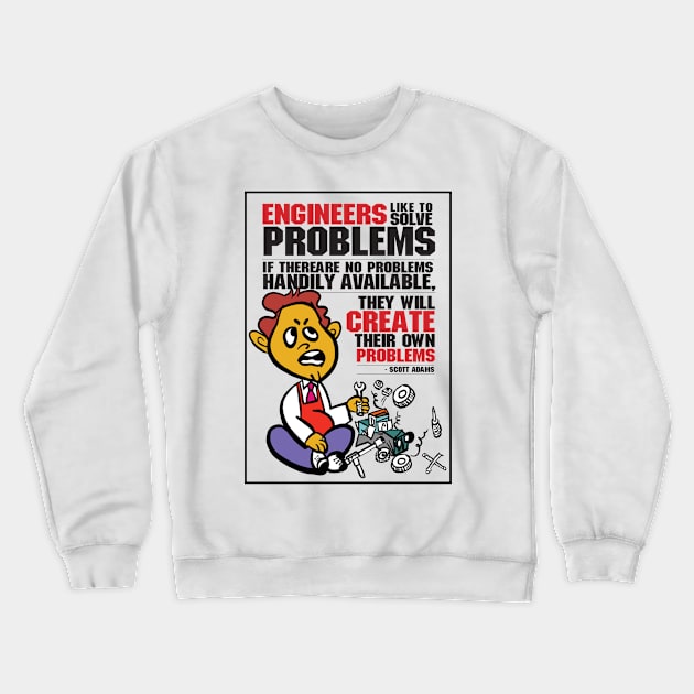 problem solving engineer Crewneck Sweatshirt by Conqcreate Design